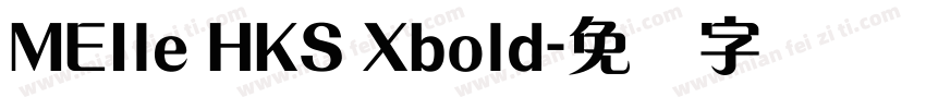 MEIle HKS Xbold字体转换